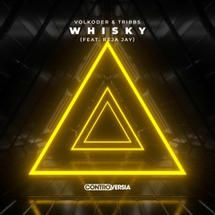 Volkoder & Tribbs - Whisky (feat. Reja Jay)