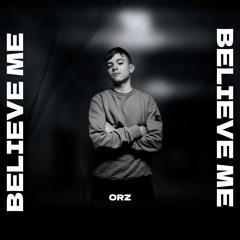 Believe Me