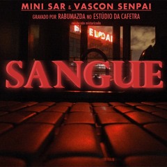 Sangue ft Vascon Senpai