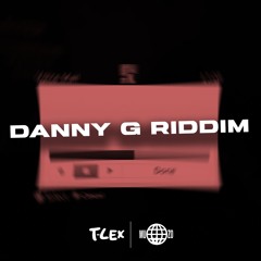 Muzo & T-Lex - Danny G Riddim [Free Download]