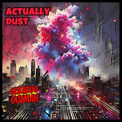 Actually Dust