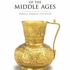 ACCESS [EBOOK EPUB KINDLE PDF] A Short History of the Middle Ages, Fifth Edition by  Barbara H. Rose