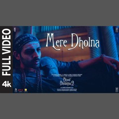 Mere Dholna - Arijit Singh (0fficial Mp3)