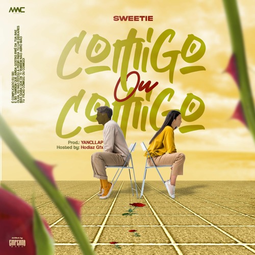 Sweetie-Comigo ou Comigo( Prod. YanCllap) Hosted by : Hodiaz gfx