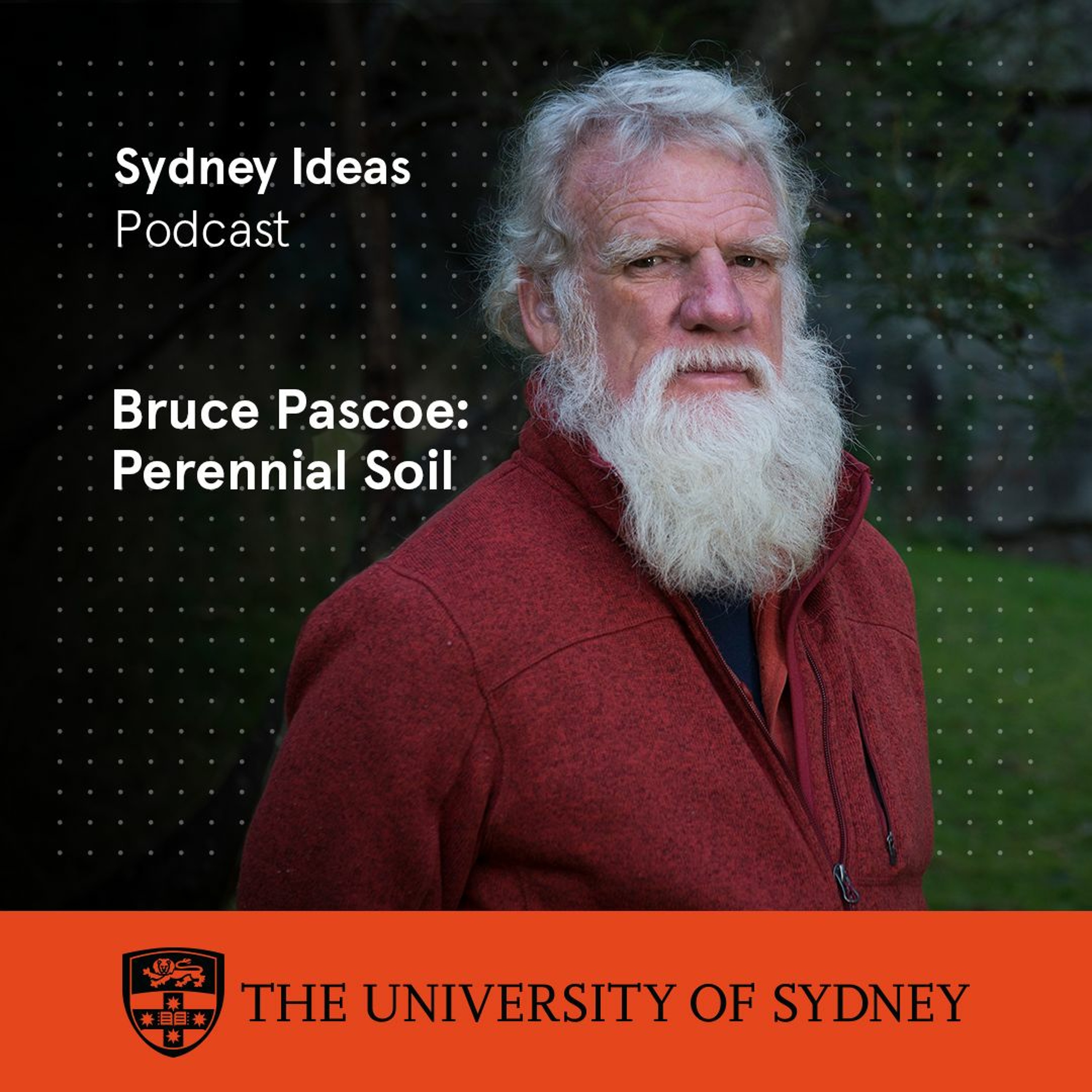 cover of episode Bruce Pascoe: Perennial Soil