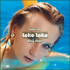 King Beer - Loko Loko [ Pop Dance & Reggaeton Music]