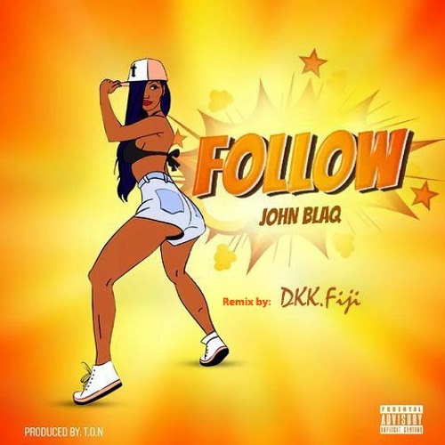 Follow - John Blaq (Remix)