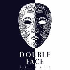 ABUZAID - Double Face  | أبوزيد - دابل فيس