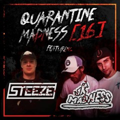 Quarantine Madness with JK Madness Episode 16 FT: DJ STEEZE