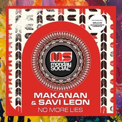 PREMIERE: Makanan & Savi Leon — No More Lies (Original Mix) [Monday Social Music]