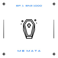 Me mata