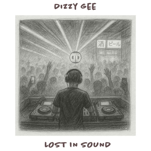 Dizzy Gee - Lost In Sound (27,07,25)