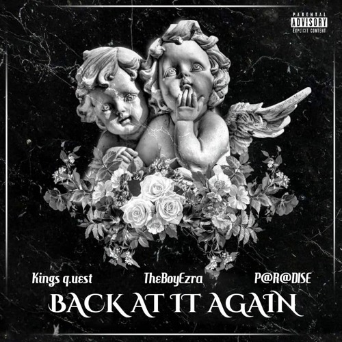 B a c k   a t   i t   a g a i n.... Kings quest & The boy Ezra & P@r@dise.mp3