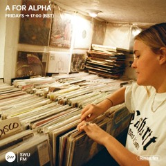 A For Alpha - 19 July 2024