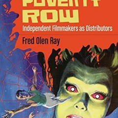 [Access] EBOOK 📚 The New Poverty Row: Independent Filmmakers as Distributors by  Fre