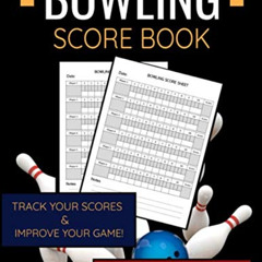 [Read] KINDLE 📑 Bowling Score Book: Bowling Score Book | 120 Score Sheets 1-6 player