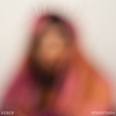 KERUB - APHANTASIA