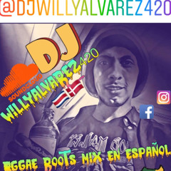 Reggae Roots  MIX En Español #2 DJWILLYALVAREZ420