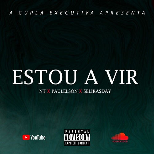 Stream Nt Estou A Vir Ft Paulelson E Selirasday By Nt Listen Online For Free On Soundcloud