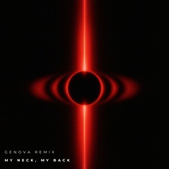 Khia - My Neck, My Back (GENOVA Remix)