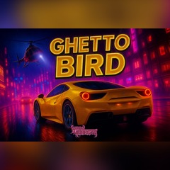 Willy Wonksta - Ghetto Bird [FREE DL]
