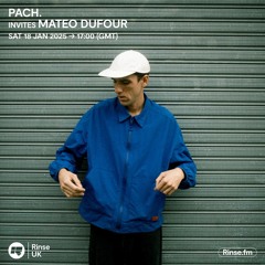 Mateo Dufour Set Rinse Pach Invites 15.01.25