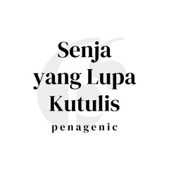 Senja yang Lupa Kutulis -  @penagenic