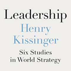 free EPUB 💙 Leadership: Six Studies in World Strategy by  Henry Kissinger [KINDLE PD