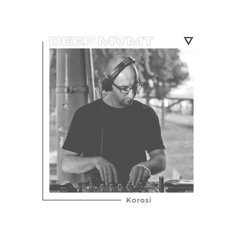 DEEP MVMT Guest Mix #055 - Korosi