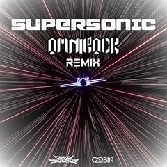 Supersonic (Omnirock Remix) [Free Download]