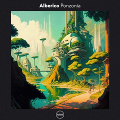 Alberico - Ponzonia (Original Mix) [Traful]