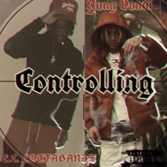 Controlling (Ft. E.C.LOTTABANDS)