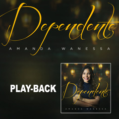 Dependente (Playback)