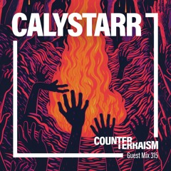 Counterterraism Guest Mix 315: Calystarr