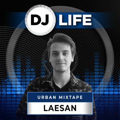 Episode 11 - Urban Mixed By LAESAN