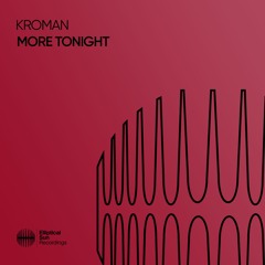 Kroman - More Tonight