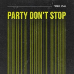 Willion - Party Don't Stop