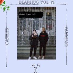 BEAR HUG 015 / Mixed by It's Castles