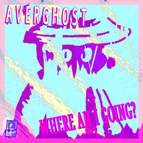 Averghost - Where Am I Going?