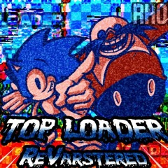 top loader (Top-Loader REMIX)