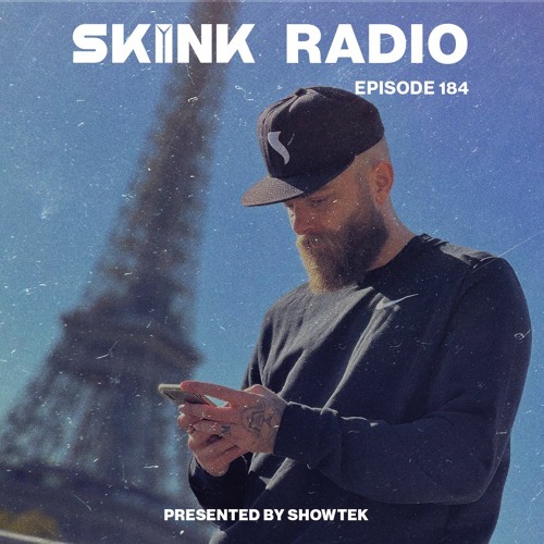 SKINK Radio 184 Presented By Showtek