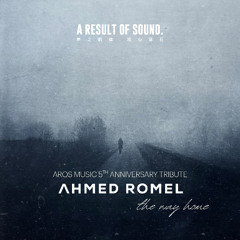 Ahmed Romel - The Way Home (Radio Edit) [AROS Music]
