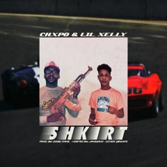 SHKIRT ft. CHXPO (prod. Oogie Mane)
