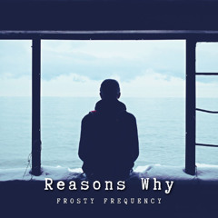 Reasons Why