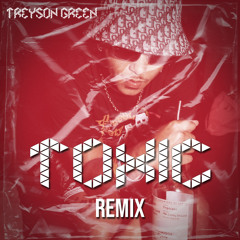 TOXIC "Remix"