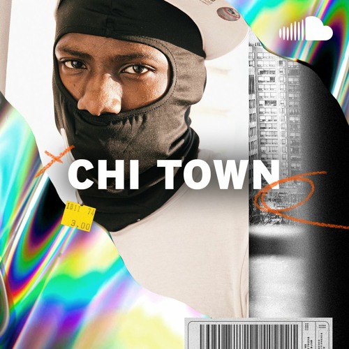 Chicago Rap Now: Chi Town