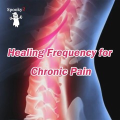 Healing Frequency for Chronic Pain - Spooky2 Rife Frequency Healing