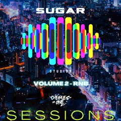 SUGAR STUDIOS SESSIONS VOLUME 2 - RNB MIXED BY CHEQUES ONE
