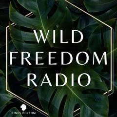 WILD FREEDOM RADIO 19- AFRO HOUSE | MELODIC TECHNO