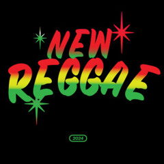 New Reggae | 2024